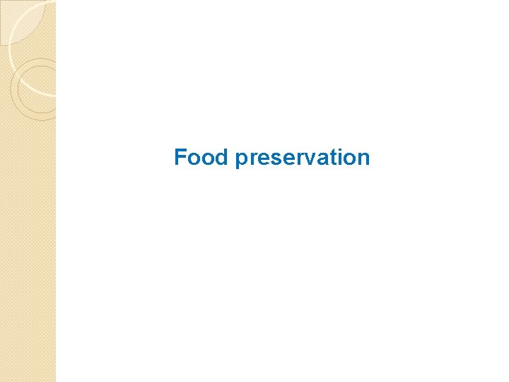 Food preservation 