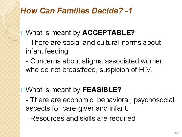 How Can Families Decide? -1 �What is meant by ACCEPTABLE? - There are social