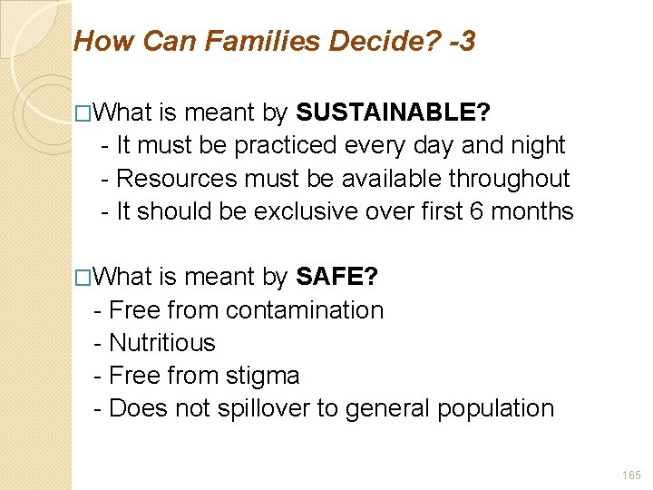 How Can Families Decide? -3 �What is meant by SUSTAINABLE? - It must be