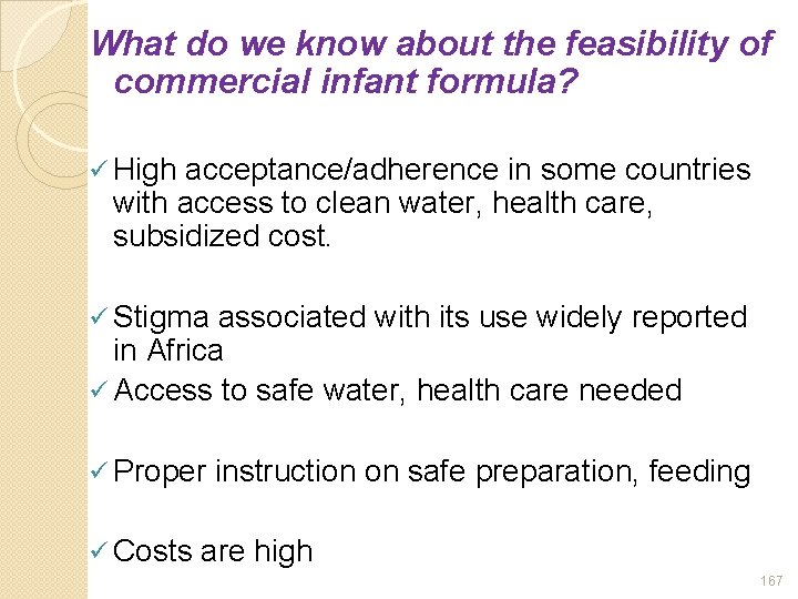 What do we know about the feasibility of commercial infant formula? High acceptance/adherence in