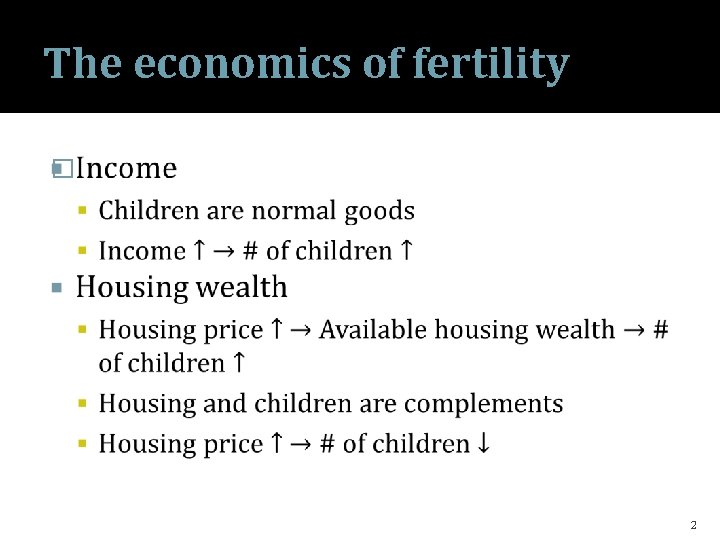 The economics of fertility � 2 