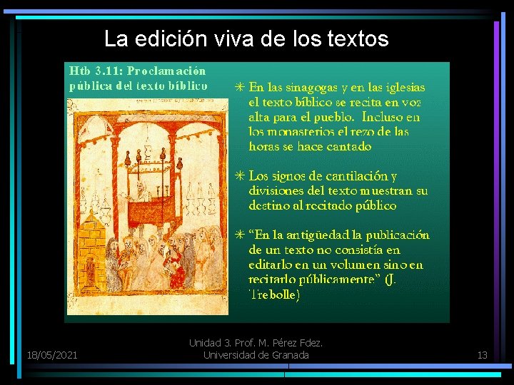 La edición viva de los textos 18/05/2021 Unidad 3. Prof. M. Pérez Fdez. Universidad