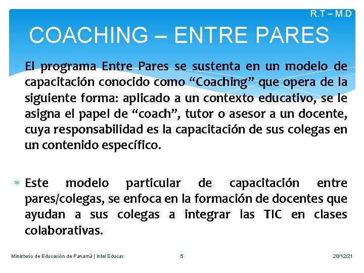 R. T – M. D COACHING – ENTRE PARES El programa Entre Pares se