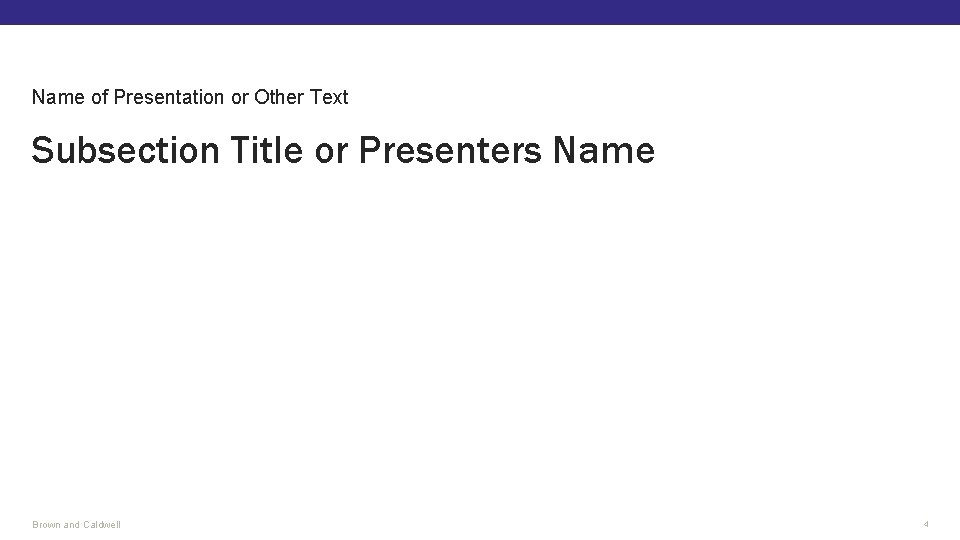 Name of Presentation or Other Text Subsection Title or Presenters Name Brown and Caldwell
