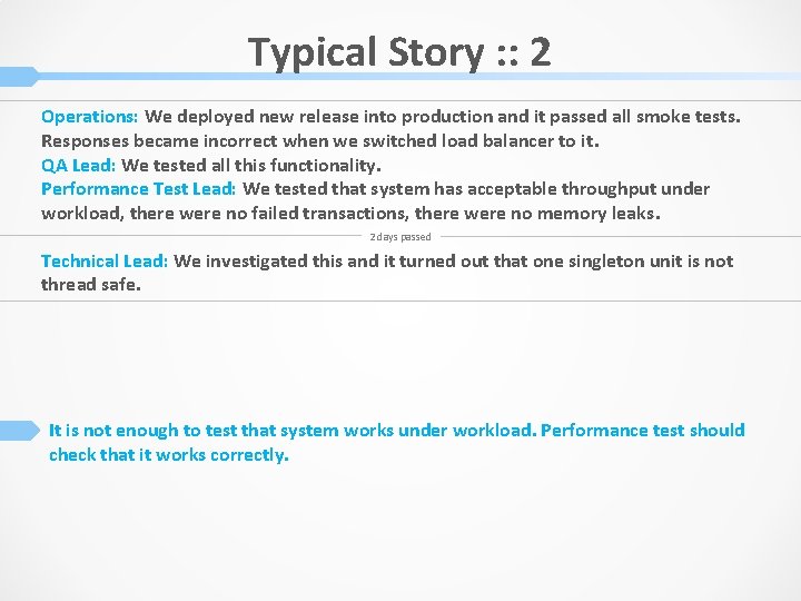 Typical Story : : 2 Operations: We deployed new release into production and it