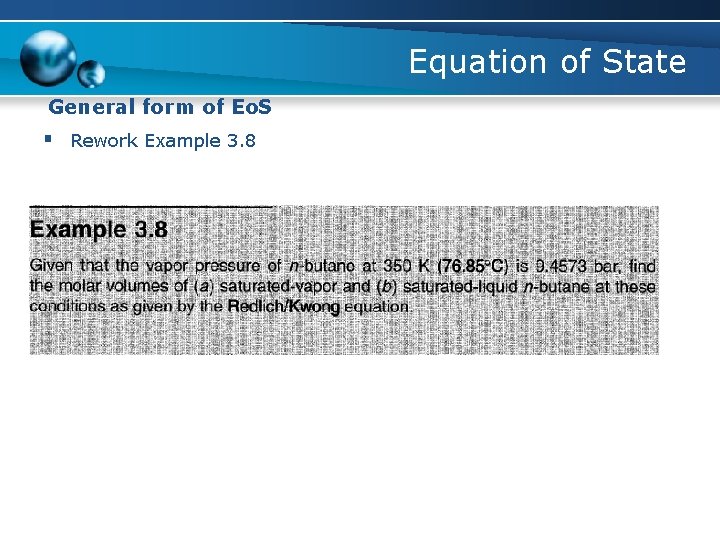 Equation of State General form of Eo. S § Rework Example 3. 8 