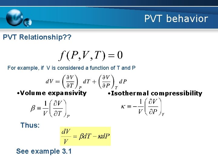 PVT behavior PVT Relationship? ? For example, if V is considered a function of