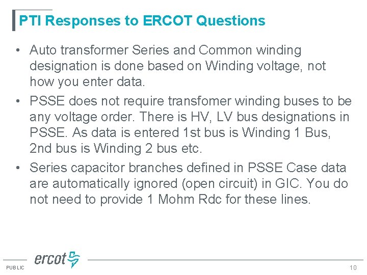 PTI Responses to ERCOT Questions • Auto transformer Series and Common winding designation is PTI Responses to ERCOT Questions • Auto transformer Series and Common winding designation is