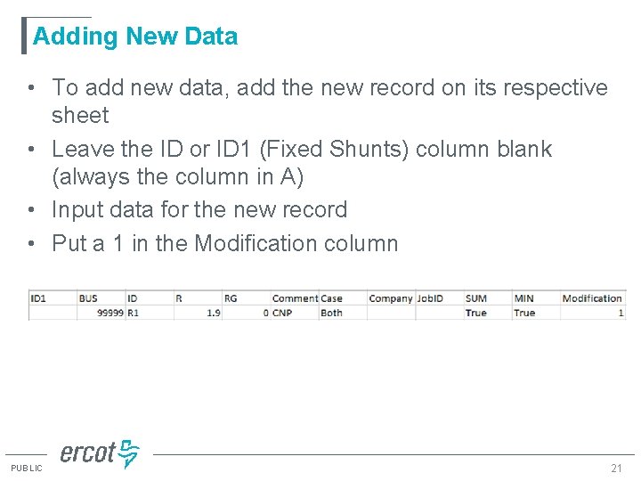 Adding New Data • To add new data, add the new record on its Adding New Data • To add new data, add the new record on its