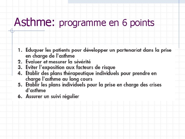 Asthme: programme en 6 points Asthme: programme en 6 points