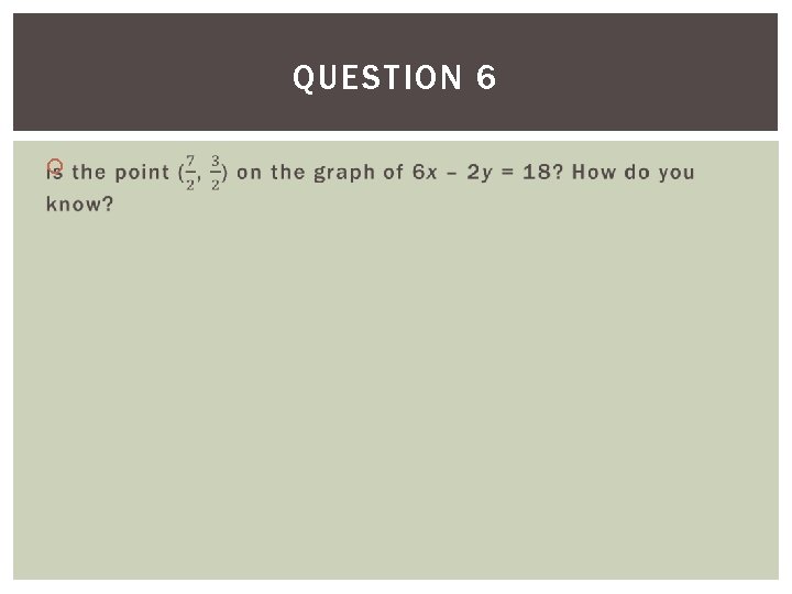 QUESTION 6 