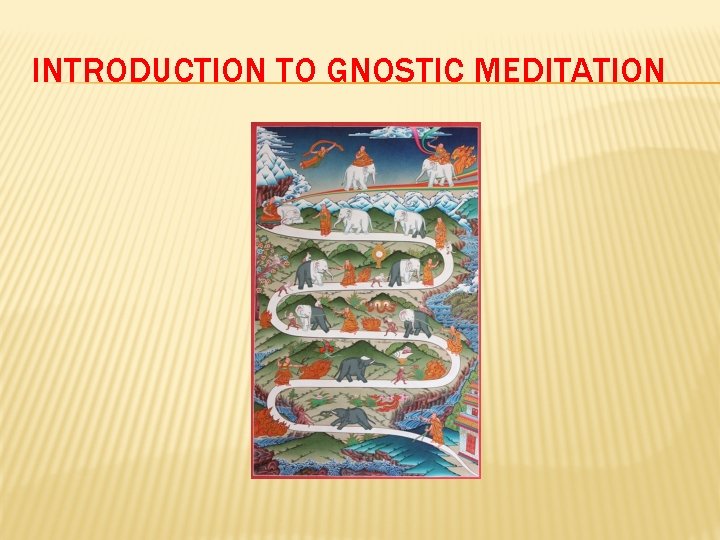 INTRODUCTION TO GNOSTIC MEDITATION 