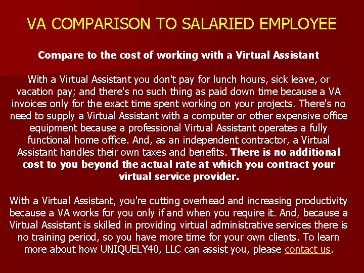 VA COMPARISON TO SALARIED EMPLOYEE Compare to the cost of working with a Virtual