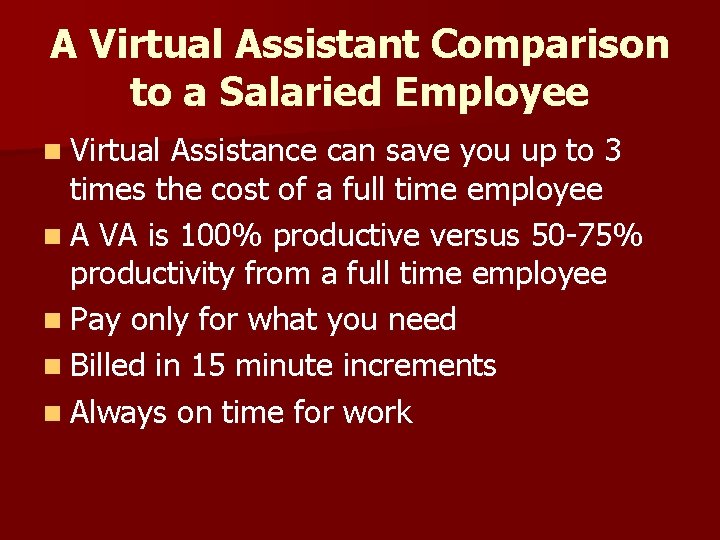 A Virtual Assistant Comparison to a Salaried Employee n Virtual Assistance can save you