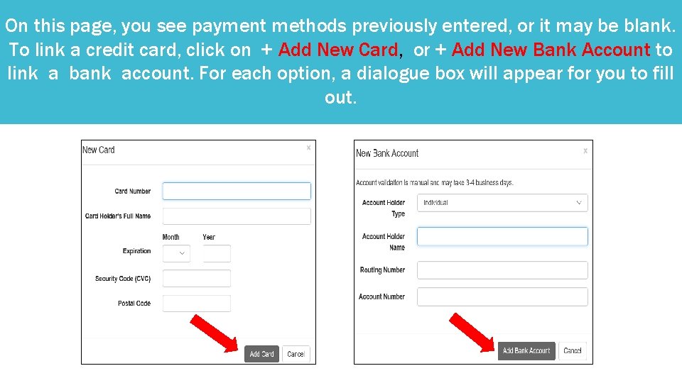 On this page, you see payment methods previously entered, or it may be blank.