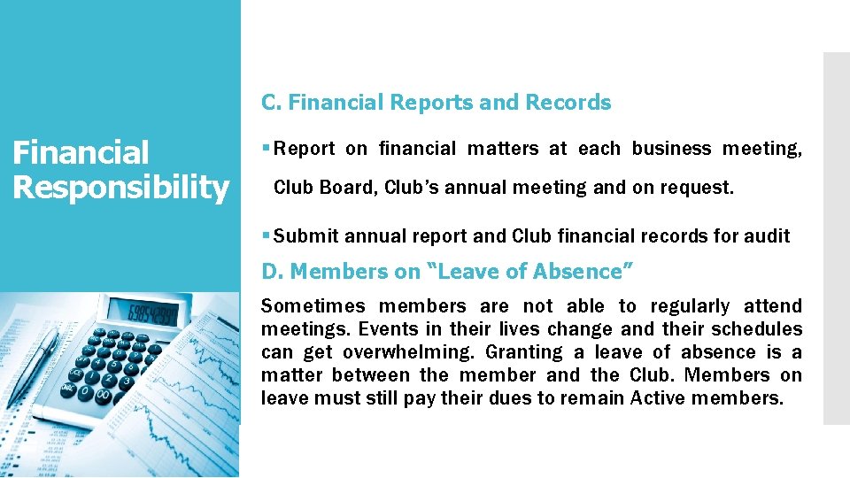 C. Financial Reports and Records Financial Responsibility § Report on financial matters at each