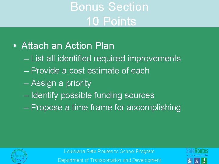 Bonus Section 10 Points • Attach an Action Plan – List all identified required