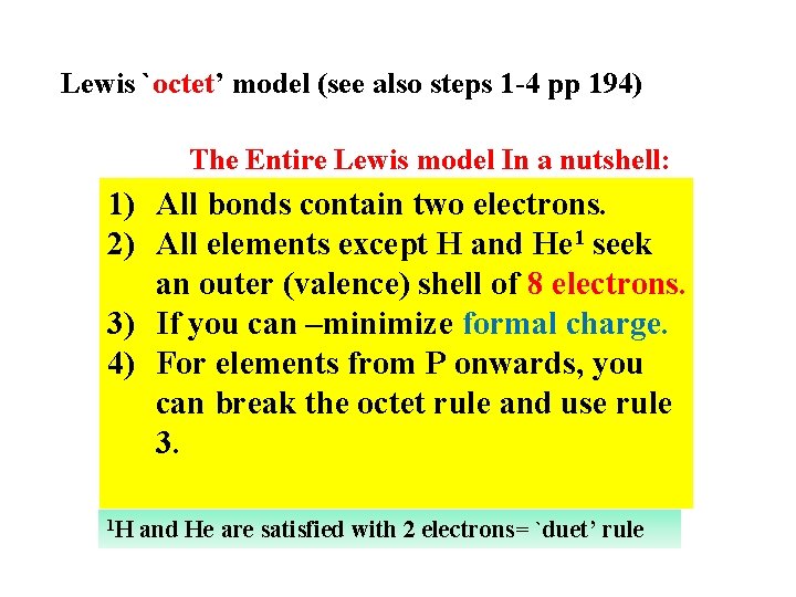 Lewis `octet’ model (see also steps 1 -4 pp 194) The Entire Lewis model