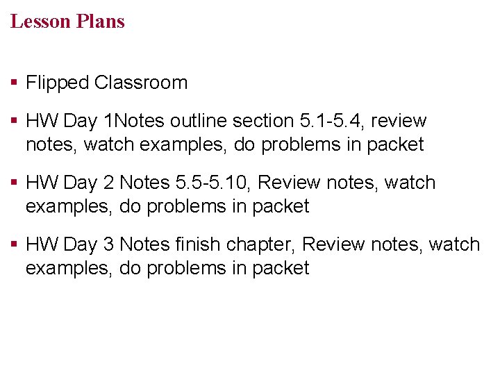 Lesson Plans § Flipped Classroom § HW Day 1 Notes outline section 5. 1