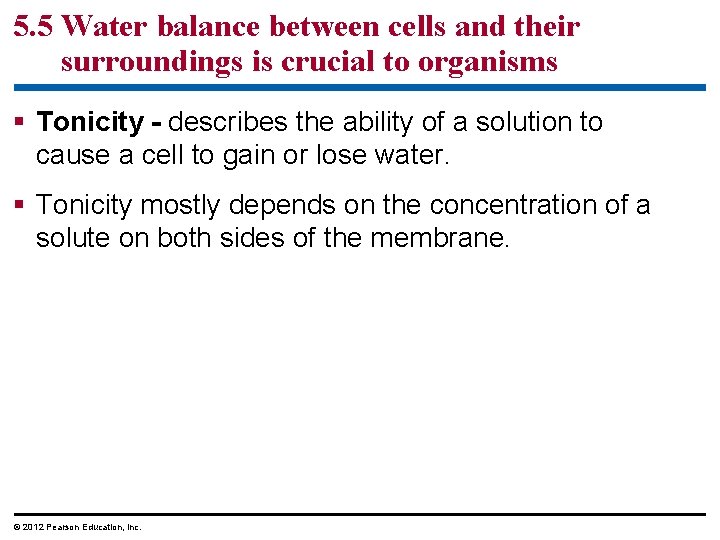 5. 5 Water balance between cells and their surroundings is crucial to organisms §