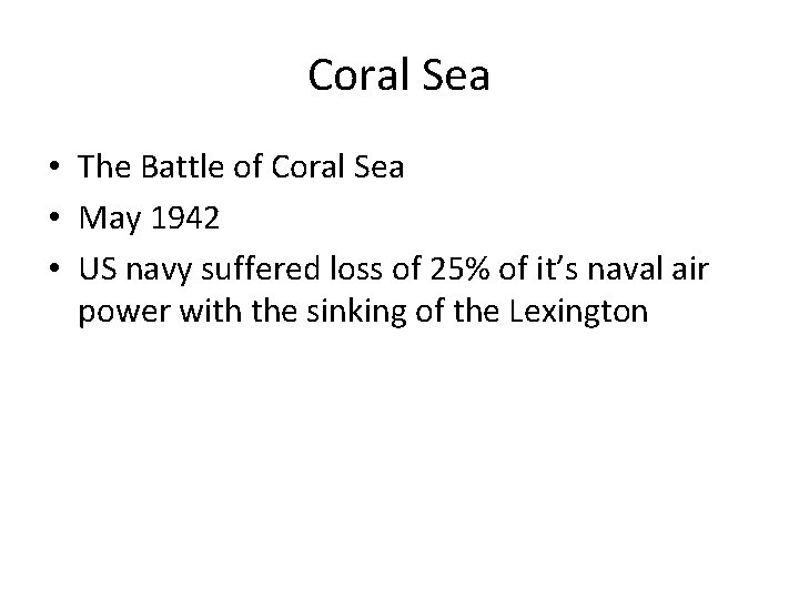 Coral Sea • The Battle of Coral Sea • May 1942 • US navy