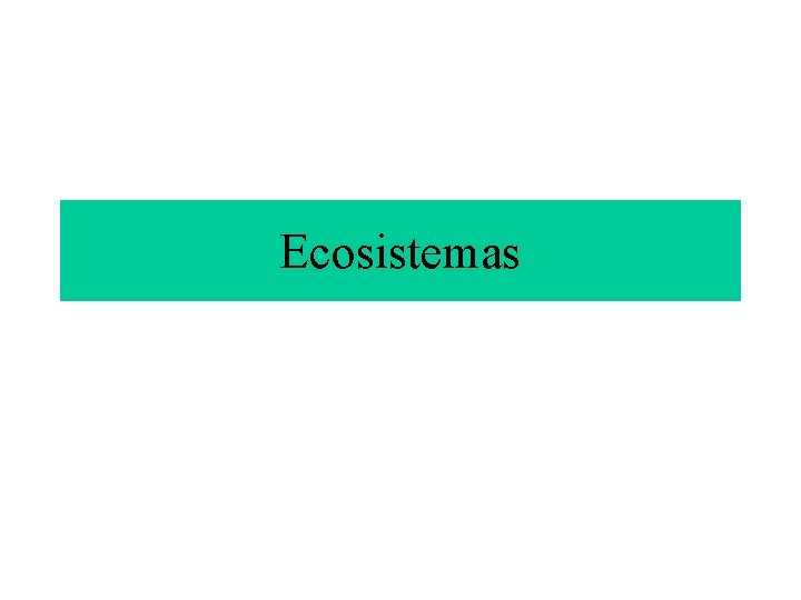 Ecosistemas 