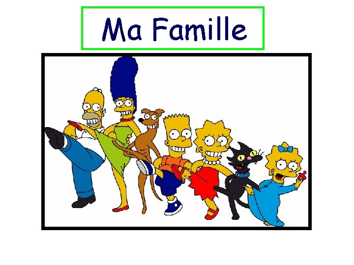 Ma Famille 