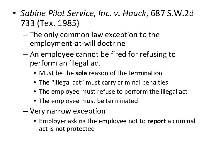  • Sabine Pilot Service, Inc. v. Hauck, 687 S. W. 2 d 733