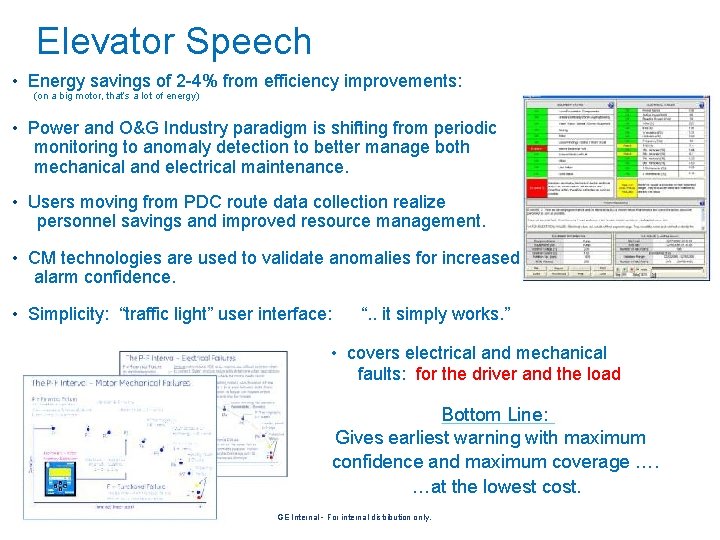 Elevator Speech • Energy savings of 2 -4% from efficiency improvements: (on a big