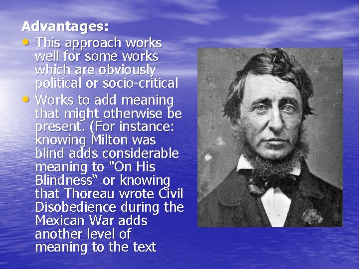 Advantages: • This approach works well for some works which are obviously political or