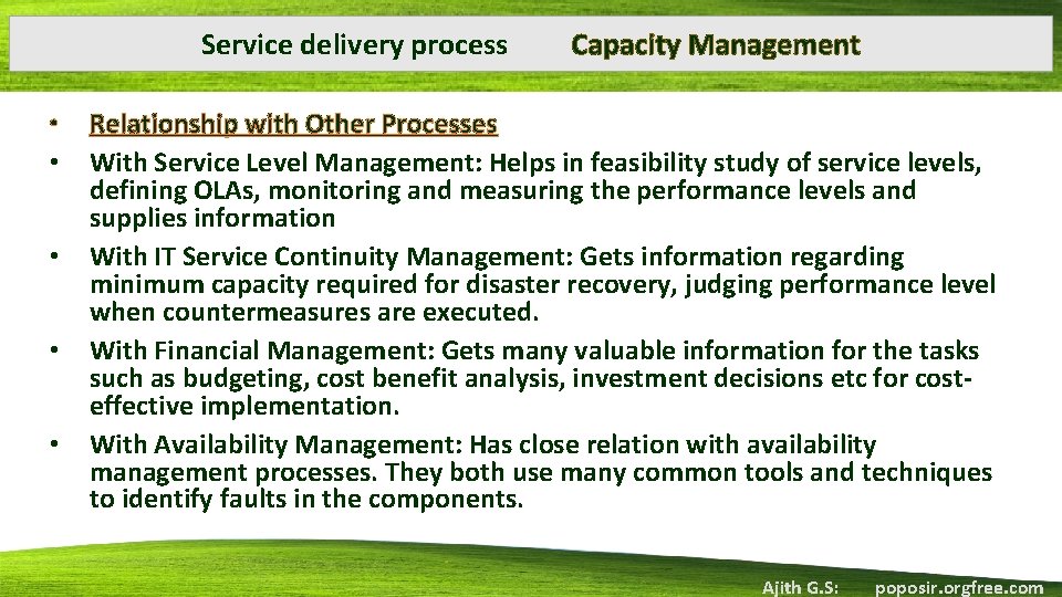 Service delivery process • • • Capacity Management Relationship with Other Processes With Service