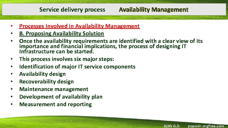 Service delivery process • • • Availability Management Processes Involved in Availability Management B.