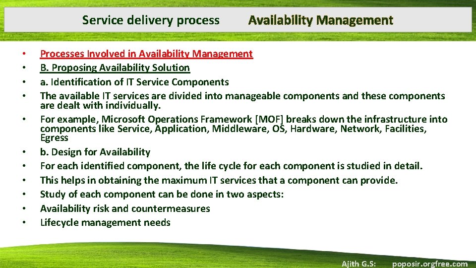 Service delivery process • • • Availability Management Processes Involved in Availability Management B.