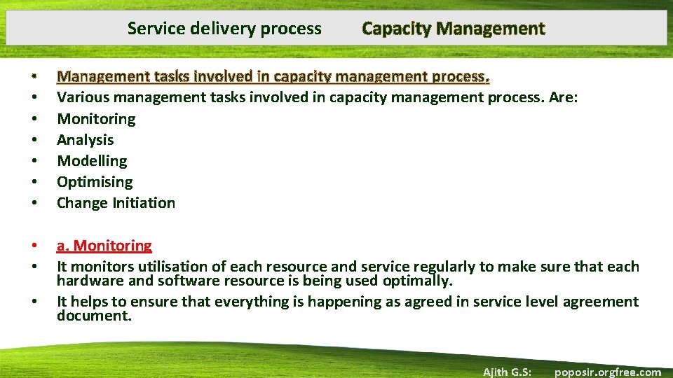 Service delivery process Capacity Management • • Management tasks involved in capacity management process.