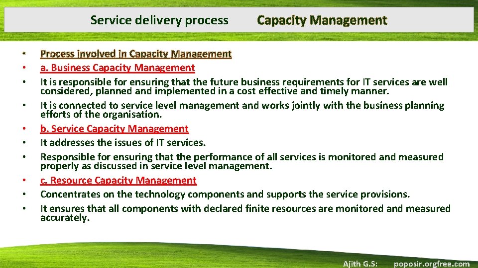 Service delivery process • • • Capacity Management Process involved in Capacity Management a.