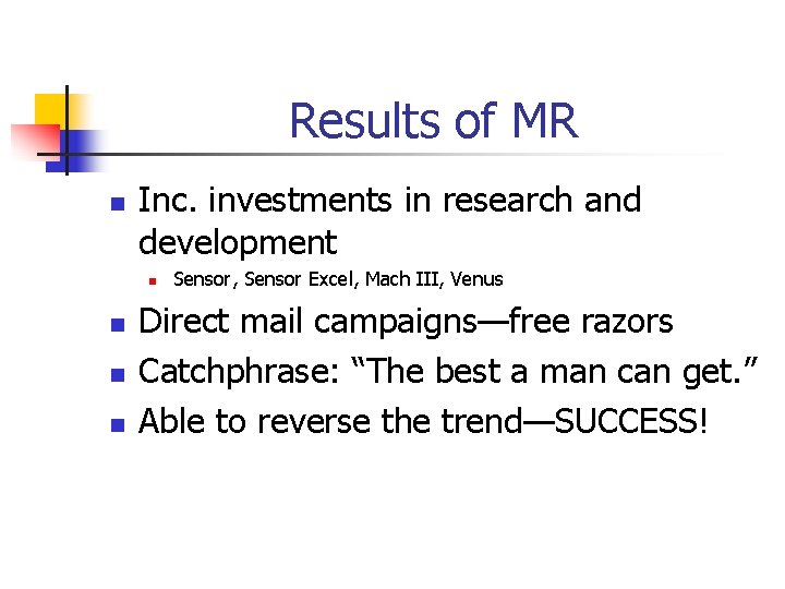 Results of MR n Inc. investments in research and development n n Sensor, Sensor Results of MR n Inc. investments in research and development n n Sensor, Sensor