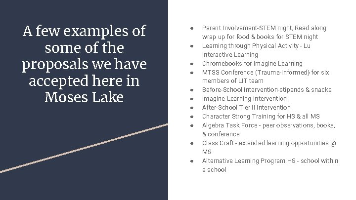 A few examples of some of the proposals we have accepted here in Moses