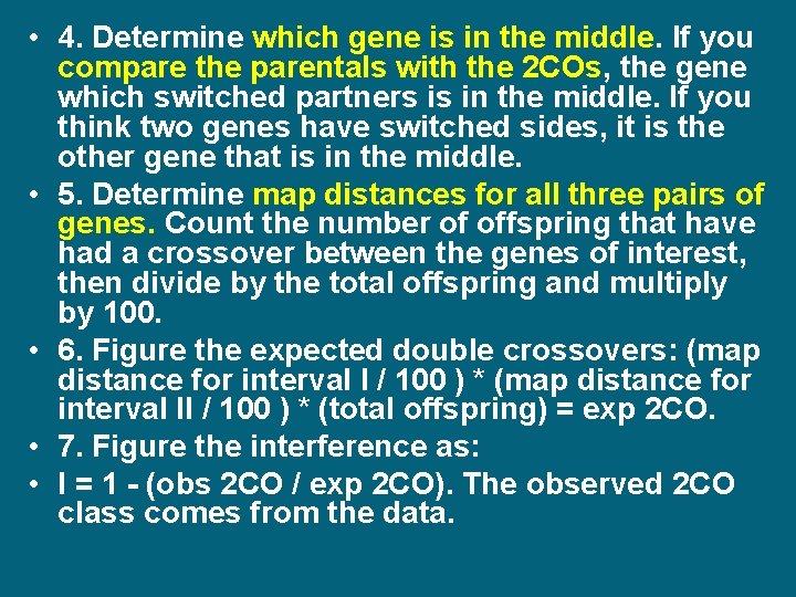  • 4. Determine which gene is in the middle. If you compare the