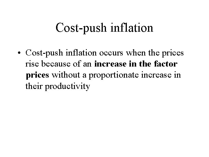 INFLATION Refers to a persistence rise or tendency