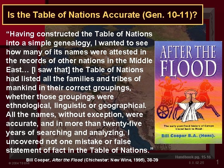 Is the Table of Nations Accurate (Gen. 10 -11)? DRESSING THE STAGE MS “Having