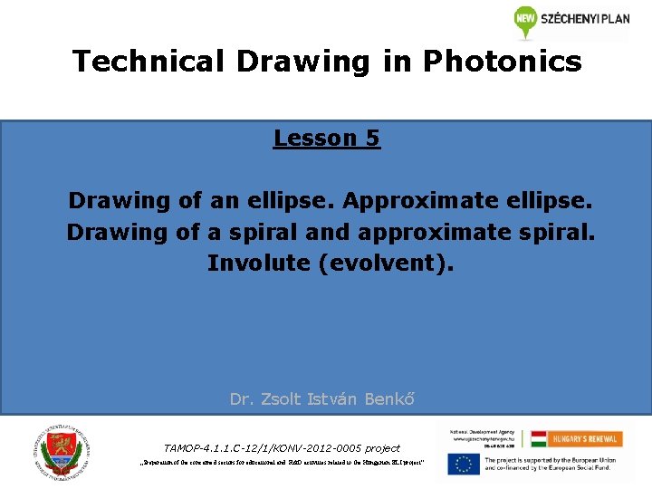 Technical Drawing in Photonics Lesson 5 Drawing of an ellipse. Approximate ellipse. Drawing of