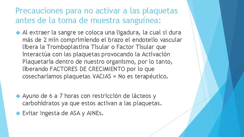 Precauciones para no activar a las plaquetas antes de la toma de muestra sanguínea: