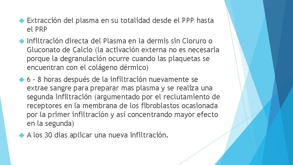  Extracción del plasma en su totalidad desde el PPP hasta el PRP Infiltración