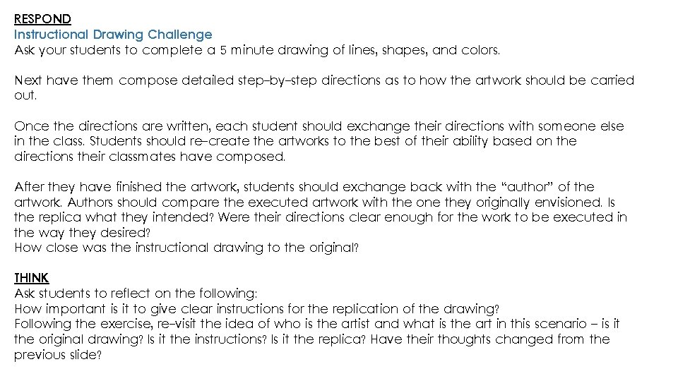 RESPOND Instructional Drawing Challenge Ask your students to complete a 5 minute drawing of