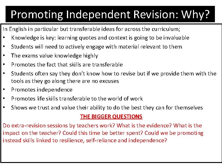 Promoting Independent Revision: Why? In English in particular but transferable ideas for across the