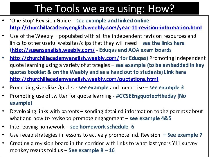 The Tools we are using: How? • ‘One Stop’ Revision Guide – see example