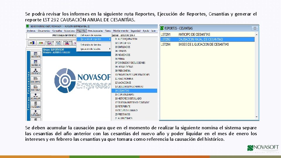 Se podrá revisar los informes en la siguiente ruta Reportes, Ejecución de Reportes, Cesantías