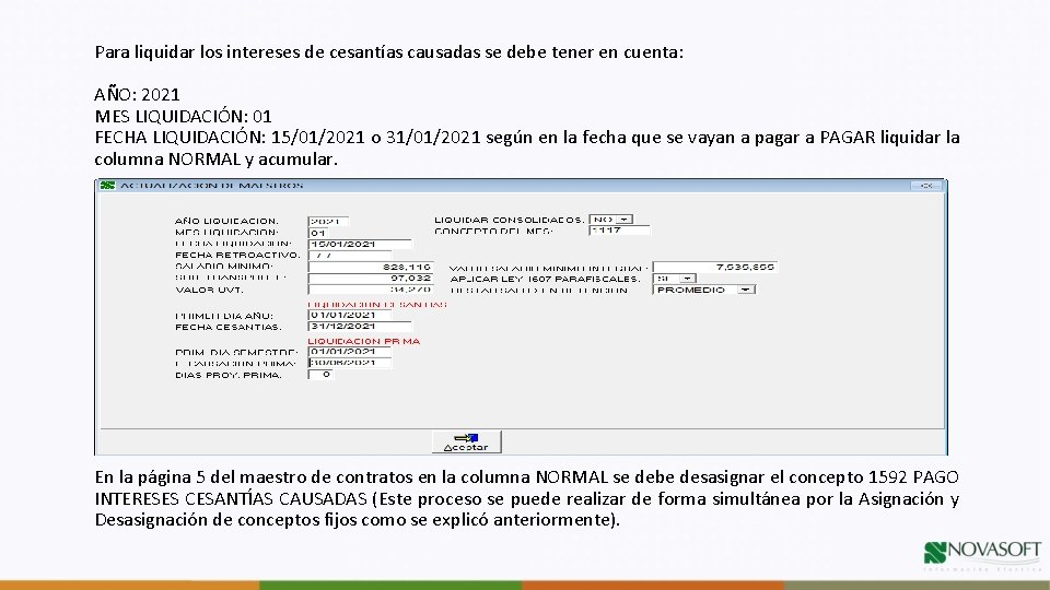 Para liquidar los intereses de cesantías causadas se debe tener en cuenta: AÑO: 2021