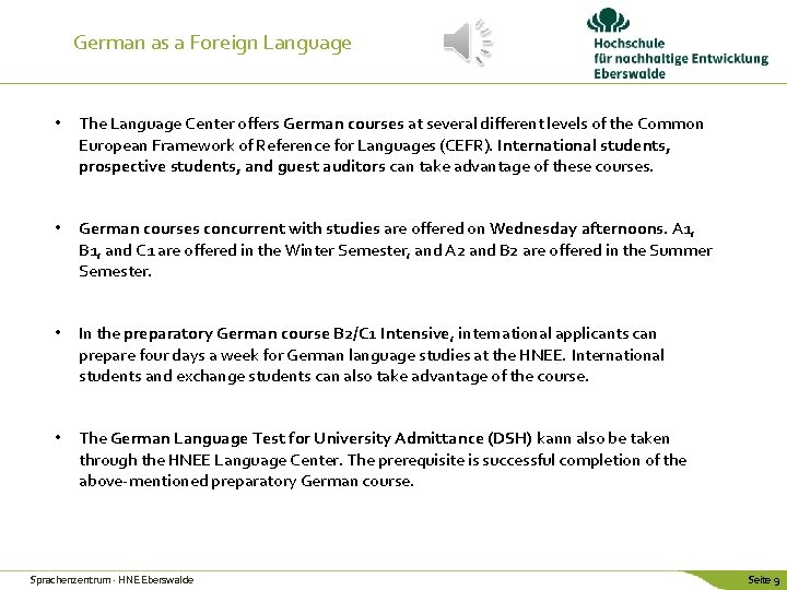 German as a Foreign Language • The Language Center offers German courses at several German as a Foreign Language • The Language Center offers German courses at several