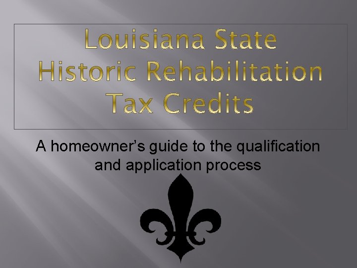 A homeowner’s guide to the qualification and application process 